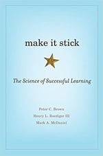 Make it Stick - Peter C Brown, Mark A McDaniel and Henry L Roediger